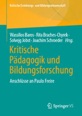 Baros / Braches-Chyrek / Jobst |  Kritische Pädagogik und Bildungsforschung | eBook | Sack Fachmedien