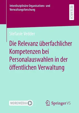 Vedder |  Die Relevanz überfachlicher Kompetenzen bei Personalauswahlen in der öffentlichen Verwaltung | Buch |  Sack Fachmedien