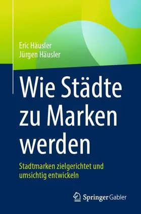 Häusler |  Wie Städte zu Marken werden | Buch |  Sack Fachmedien