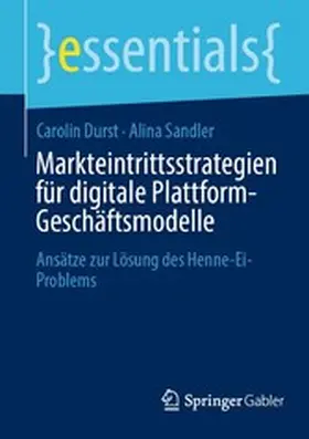 Durst / Sandler |  Markteintrittsstrategien für digitale Plattform-Geschäftsmodelle | eBook | Sack Fachmedien