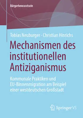 Hinrichs / Neuburger |  Mechanismen des institutionellen Antiziganismus | Buch |  Sack Fachmedien