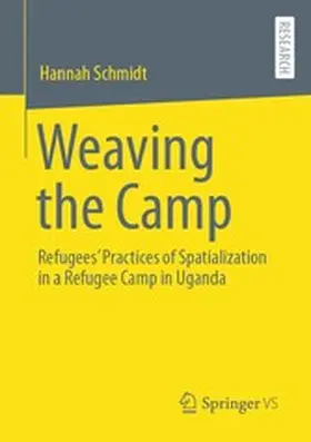 Schmidt |  Weaving the Camp | eBook | Sack Fachmedien