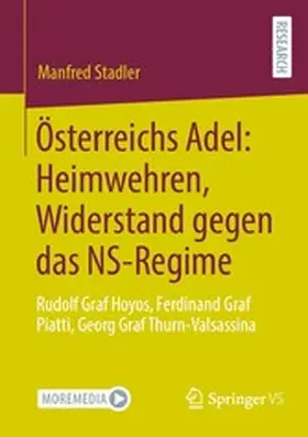 Stadler |  Österreichs Adel: Heimwehren, Widerstand gegen das NS-Regime | eBook | Sack Fachmedien