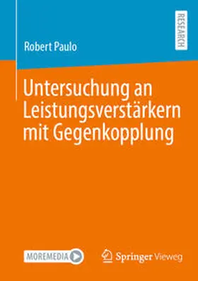 Paulo |  Untersuchung an Leistungsverstärkern mit Gegenkopplung | Buch |  Sack Fachmedien