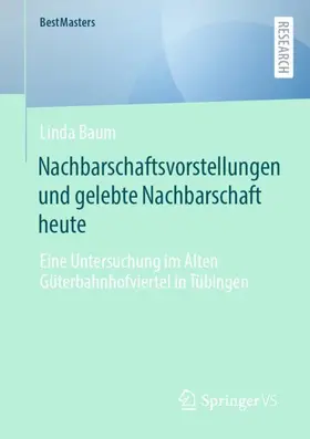 Baum |  Nachbarschaftsvorstellungen und gelebte Nachbarschaft heute | Buch |  Sack Fachmedien