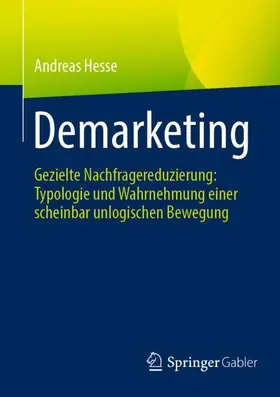 Hesse | Demarketing | Buch | 978-3-658-41786-4 | sack.de