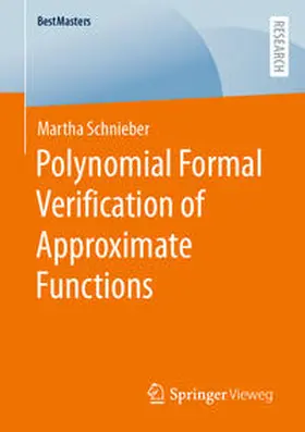 Schnieber | Polynomial Formal Verification of Approximate Functions | E-Book | sack.de