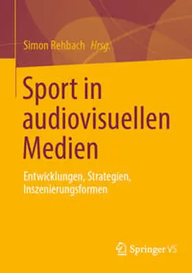 Rehbach |  Sport in audiovisuellen Medien | Buch |  Sack Fachmedien