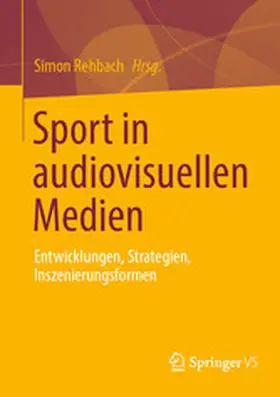 Rehbach |  Sport in audiovisuellen Medien | eBook | Sack Fachmedien