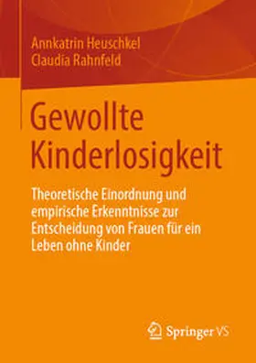 Heuschkel / Rahnfeld |  Gewollte Kinderlosigkeit | eBook | Sack Fachmedien