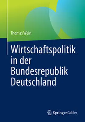 Wein |  Wirtschaftspolitik in der Bundesrepublik Deutschland | eBook | Sack Fachmedien