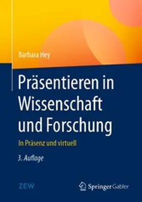 Hey |  Präsentieren in Wissenschaft und Forschung | eBook | Sack Fachmedien