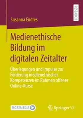 Endres | Medienethische Bildung im digitalen Zeitalter | E-Book | sack.de