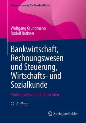 Grundmann / Rathner |  Bankwirtschaft, Rechnungswesen und Steuerung, Wirtschafts- und Sozialkunde | Buch |  Sack Fachmedien