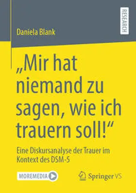 Blank |  "Mir hat niemand zu sagen, wie ich trauern soll!" | Buch |  Sack Fachmedien