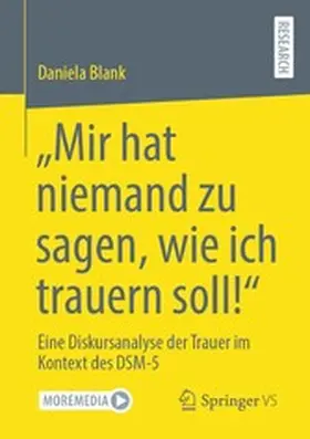 Blank |  “Mir hat niemand zu sagen, wie ich trauern soll!” | eBook | Sack Fachmedien