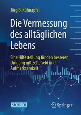 Kühnapfel |  Die Vermessung des alltäglichen Lebens | Buch |  Sack Fachmedien