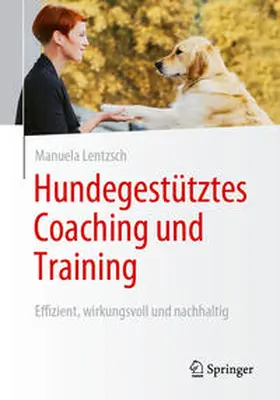 Lentzsch | Hundegestütztes Coaching und Training | E-Book | sack.de