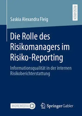 Fleig |  Die Rolle des Risikomanagers im Risiko-Reporting | Buch |  Sack Fachmedien