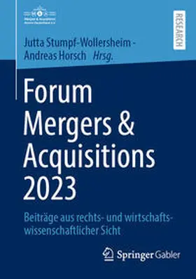 Horsch / Stumpf-Wollersheim |  Forum Mergers & Acquisitions 2023 | Buch |  Sack Fachmedien