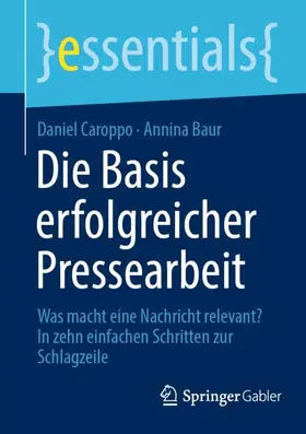 Caroppo / Baur |  Die Basis erfolgreicher Pressearbeit | Buch |  Sack Fachmedien