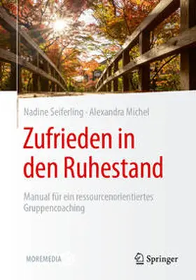 Seiferling / Michel |  Zufrieden in den Ruhestand | Buch |  Sack Fachmedien
