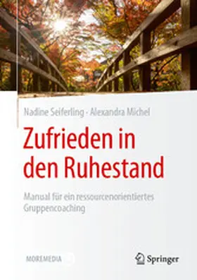 Seiferling / Michel |  Zufrieden in den Ruhestand | eBook | Sack Fachmedien