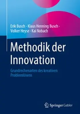 Busch / Heyse / Nobach |  Methodik der Innovation | eBook | Sack Fachmedien