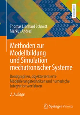 Schmitt / Andres |  Methoden zur Modellbildung und Simulation mechatronischer Systeme | eBook | Sack Fachmedien
