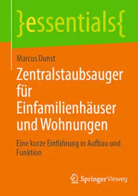 Dunst |  Zentralstaubsauger für Einfamilienhäuser und Wohnungen | Buch |  Sack Fachmedien