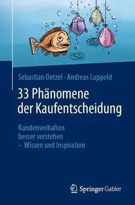 Luppold / Oetzel |  33 Phänomene der Kaufentscheidung | Buch |  Sack Fachmedien