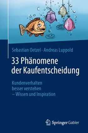Oetzel / Luppold |  33 Phänomene der Kaufentscheidung | eBook | Sack Fachmedien
