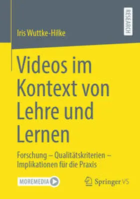 Wuttke-Hilke |  Videos im Kontext von Lehre und Lernen | Buch |  Sack Fachmedien