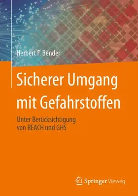 Bender |  Sicherer Umgang mit Gefahrstoffen | Buch |  Sack Fachmedien