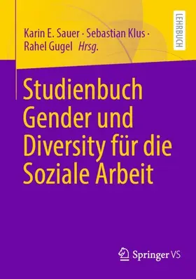 Sauer / Gugel / Klus |  Studienbuch Gender und Diversity für die Soziale Arbeit | Buch |  Sack Fachmedien