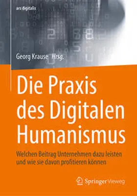 Krause | Die Praxis des Digitalen Humanismus | E-Book | sack.de