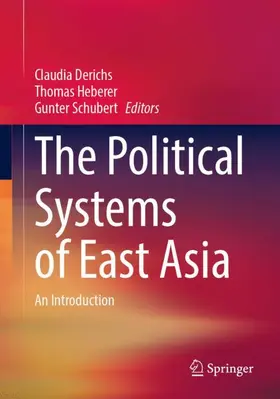 Derichs / Heberer / Schubert |  The Political Systems of East Asia | Buch |  Sack Fachmedien