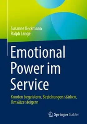 Beckmann / Lange |  Emotional Power im Service | eBook | Sack Fachmedien