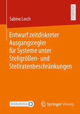 Lerch | Entwurf zeitdiskreter Ausgangsregler für Systeme unter Stellgrößen- und Stellratenbeschränkungen | E-Book | sack.de