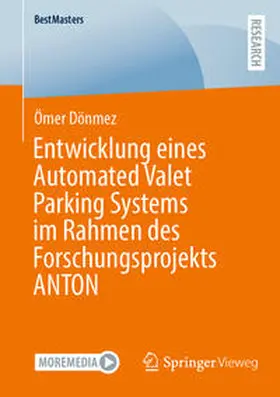 Dönmez | Entwicklung eines Automated Valet Parking Systems im Rahmen des Forschungsprojekts ANTON | E-Book | sack.de