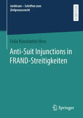 Hess |  Anti-Suit Injunctions in FRAND-Streitigkeiten | Buch |  Sack Fachmedien