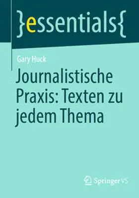 Huck | Journalistische Praxis: Texten zu jedem Thema | E-Book | sack.de