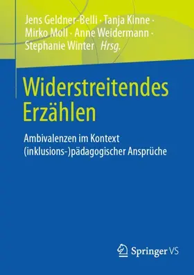 Geldner-Belli / Kinne / Winter |  Widerstreitendes Erzählen | Buch |  Sack Fachmedien