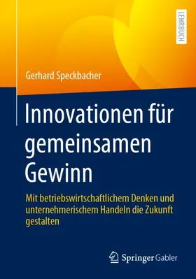 Speckbacher |  Innovationen für gemeinsamen Gewinn | Buch |  Sack Fachmedien
