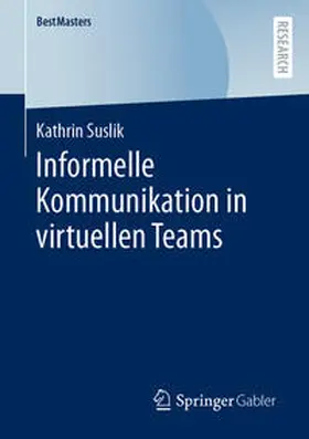 Suslik |  Informelle Kommunikation in virtuellen Teams | Buch |  Sack Fachmedien