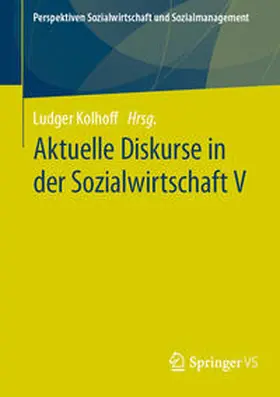 Kolhoff |  Aktuelle Diskurse in der Sozialwirtschaft V | Buch |  Sack Fachmedien
