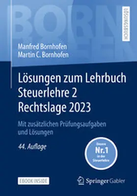 Bornhofen |  Lösungen zum Lehrbuch Steuerlehre 2 Rechtslage 2023 | eBook | Sack Fachmedien