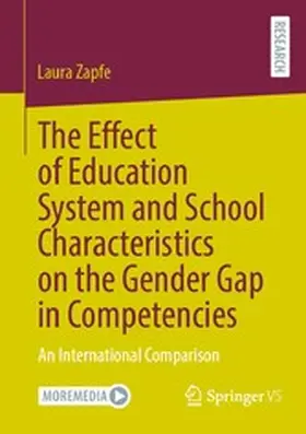 Zapfe |  The Effect of Education System and School Characteristics on the Gender Gap in Competencies | eBook | Sack Fachmedien