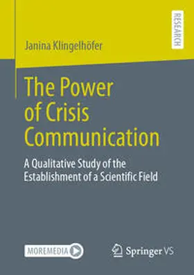 Klingelhöfer | The Power of Crisis Communication | Buch | 978-3-658-43418-2 | sack.de