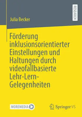 Becker |  Förderung inklusionsorientierter Einstellungen und Haltungen durch videofallbasierte Lehr-Lern-Gelegenheiten | eBook | Sack Fachmedien